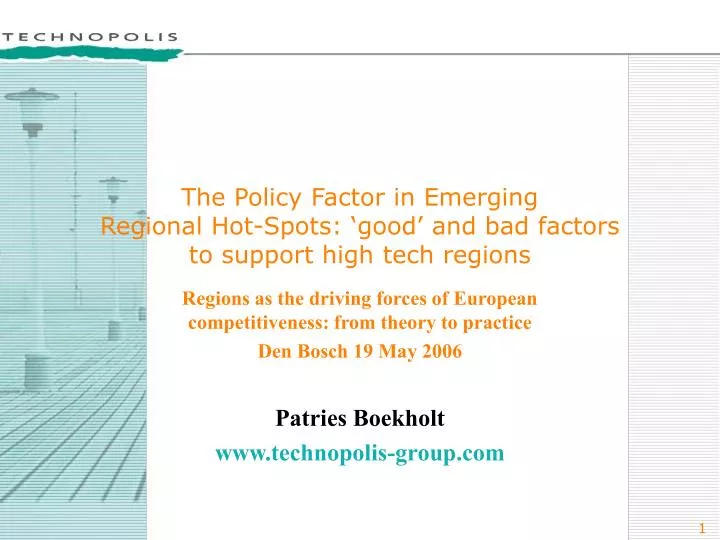 the policy factor in emerging regional hot spots good and bad factors to support high tech regions