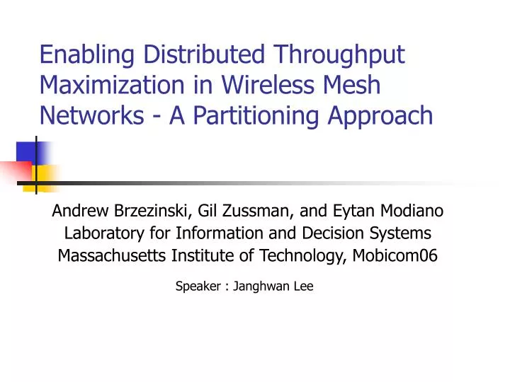 enabling distributed throughput maximization in wireless mesh networks a partitioning approach