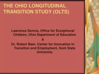 THE OHIO LONGITUDINAL TRANSITION STUDY (OLTS)