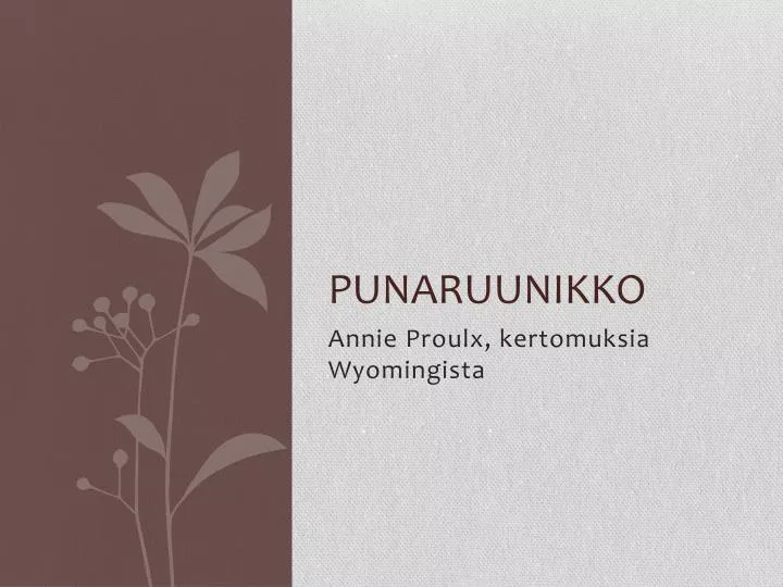 punaruunikko