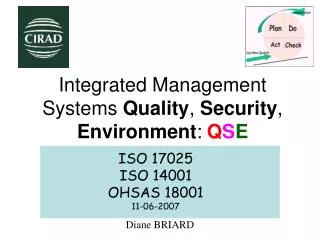 Integrated Management Systems Quality , Security , Environment : Q S E