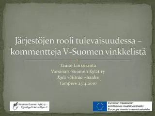 j rjest jen rooli tulevaisuudessa kommentteja v suomen vinkkelist