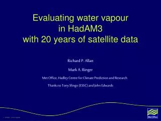Evaluating water vapour in HadAM3 with 20 years of satellite data