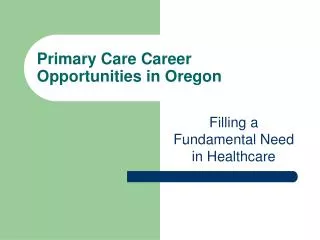 Primary Care Career Opportunities in Oregon