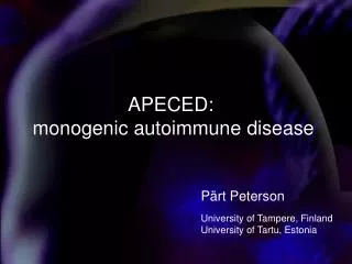 APECED: monogenic autoimmune disease