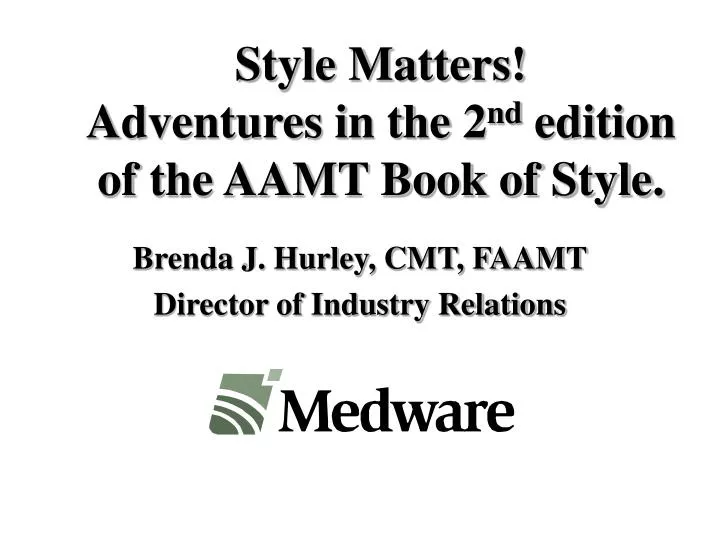 style matters adventures in the 2 nd edition of the aamt book of style