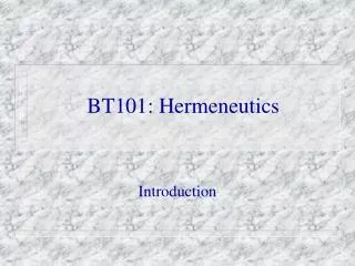 BT101: Hermeneutics