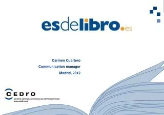 Carmen Cuartero Communication manager Madrid, 2012