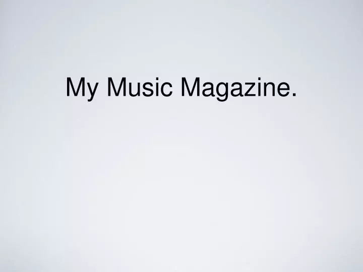 my music magazine