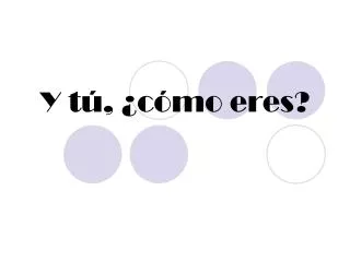y t c mo eres