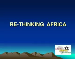 RE-THINKING AFRICA