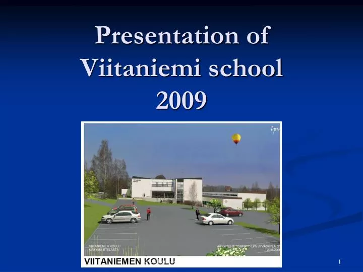 presentation of viitaniemi school 2009