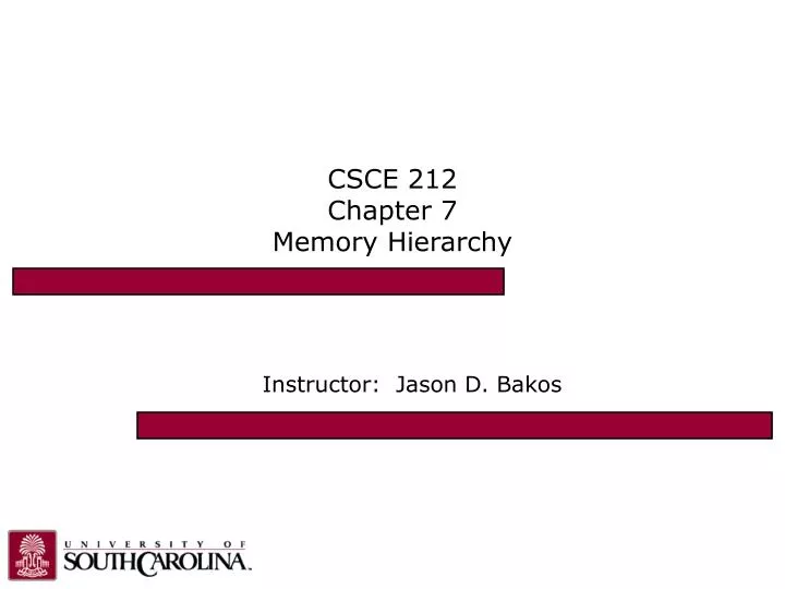 csce 212 chapter 7 memory hierarchy