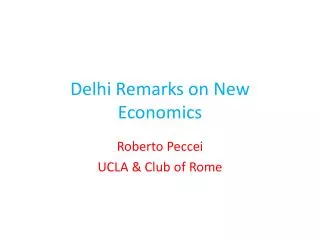 Delhi Remarks on New Economics