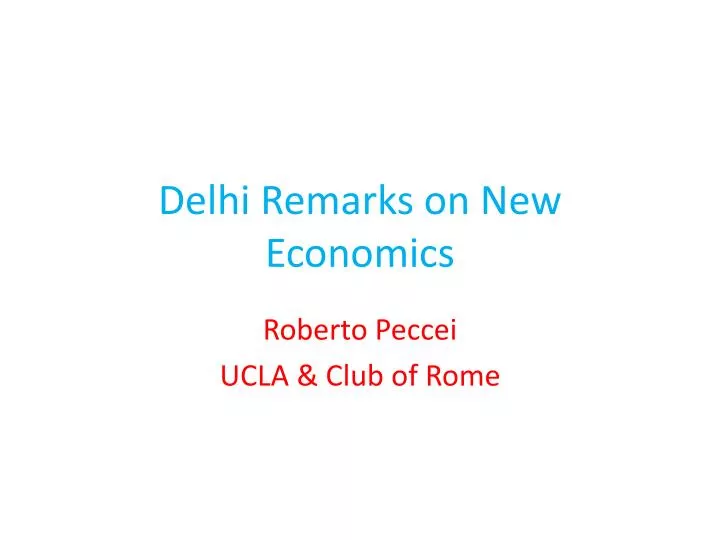 delhi remarks on new economics