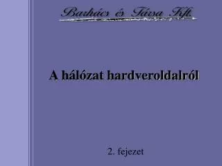 a h l zat hardveroldalr l