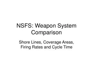 NSFS: Weapon System Comparison