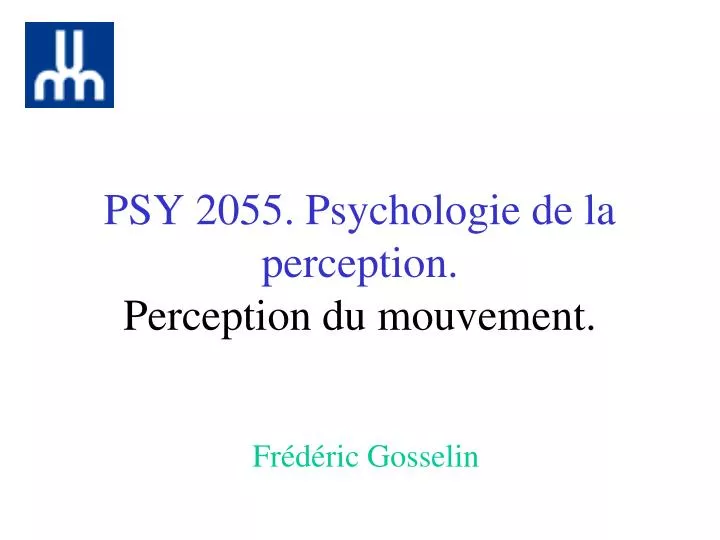 psy 2055 psychologie de la perception perception du mouvement