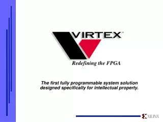 The first fully programmable system solution designed specifically for intellectual property.