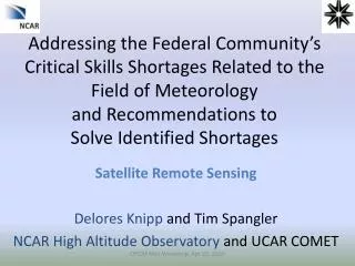 Satellite Remote Sensing Delores Knipp and Tim Spangler