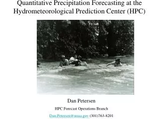 Quantitative Precipitation Forecasting at the Hydrometeorological Prediction Center (HPC)