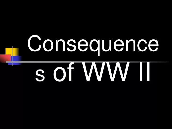consequences of ww ii