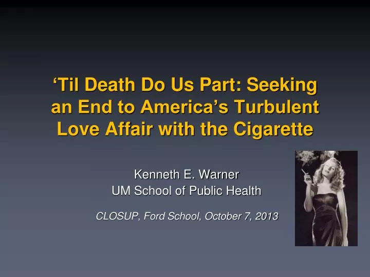 til death do us part seeking an end to america s turbulent love affair with the cigarette