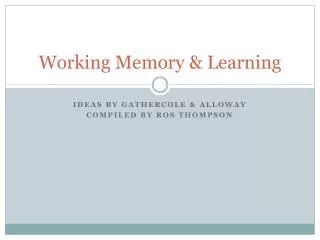Working Memory &amp; Learning