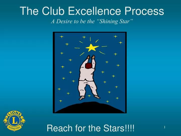 the club excellence process a desire to be the shining star