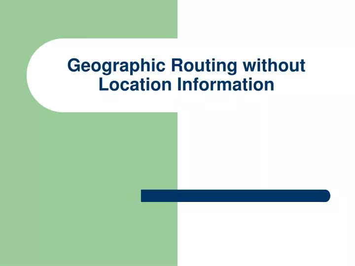 geographic routing without location information