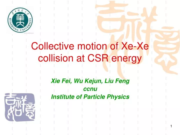 collective motion of xe xe collision at csr energy