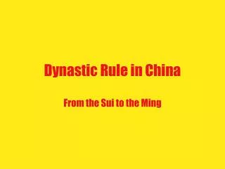 Dynastic Rule in China