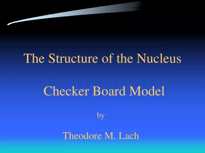 the structure of the nucleus checker board model