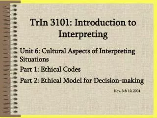 TrIn 3101: Introduction to Interpreting