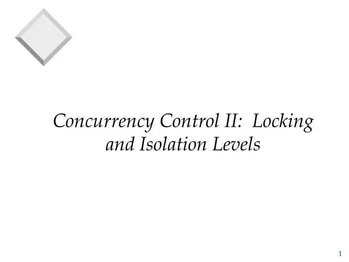 concurrency control ii locking and isolation levels
