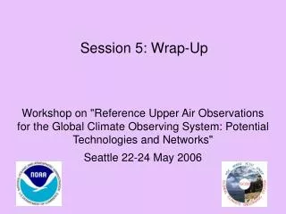 Session 5: Wrap-Up