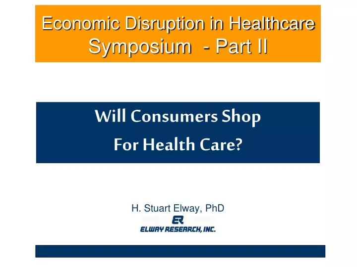 economic disruption in healthcare symposium part ii