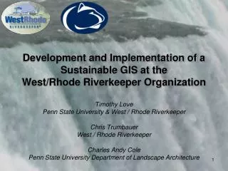 Development and Implementation of a Sustainable GIS at the West/Rhode Riverkeeper Organization
