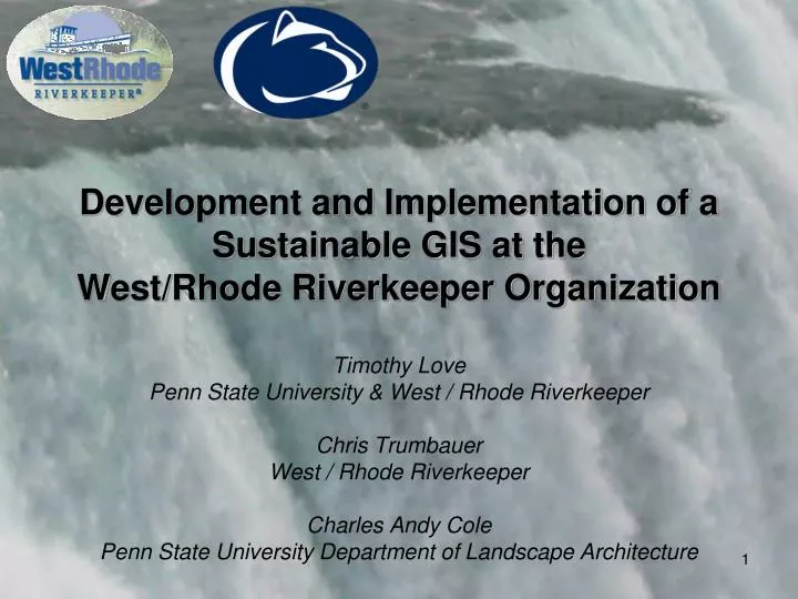 development and implementation of a sustainable gis at the west rhode riverkeeper organization