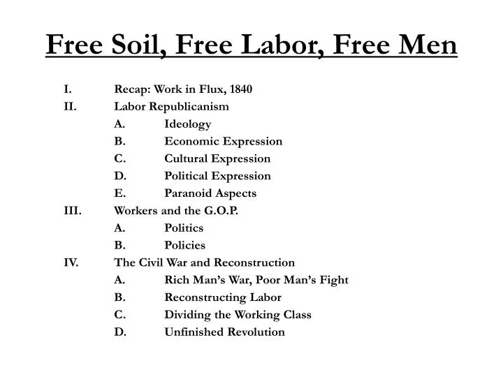 free soil free labor free men
