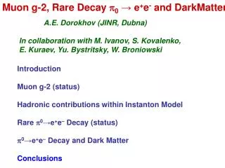 Muon g-2, R are D ecay p 0 ? e + e - and DarkMatter