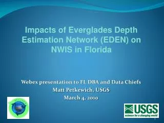 Webex presentation to FL DBA and Data Chiefs Matt Petkewich, USGS March 4, 2010