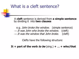 What is a cleft sentence?