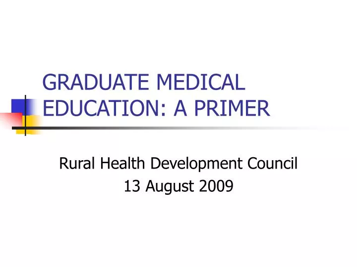 graduate medical education a primer