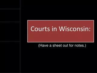 Courts in Wisconsin: