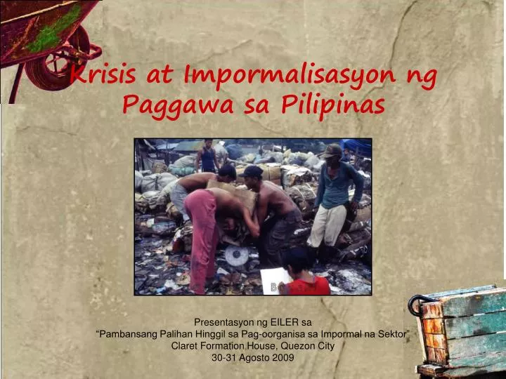 krisis at impormalisasyon ng paggawa sa pilipinas