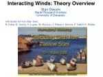 Interacting Winds Theory: Hot Stars and Wind Dynamics Overview - slide 1
