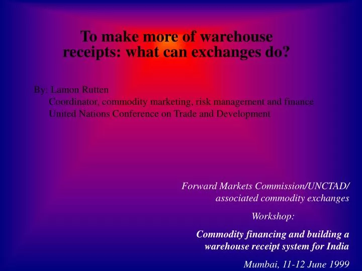 to make more of warehouse receipts what can exchanges do