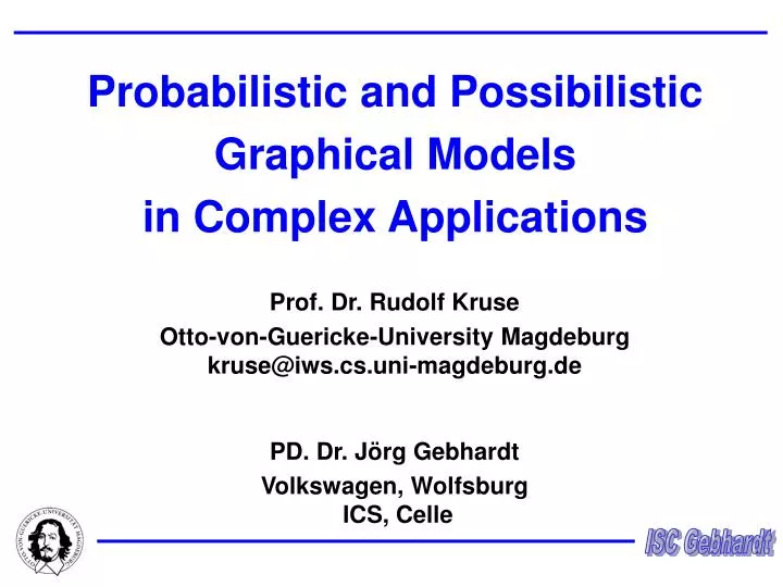 probabilistic and possibilistic graphical models in complex applications