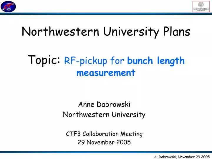 northwestern university plans topic rf pickup for bunch length measurement
